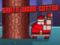Gra Santa Wood Cutter