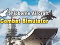 Gra Shipborne Aircraft Combat Simulator