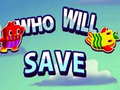 Gra Who will save