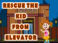 Gra Rescue The Kid From Elevator