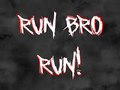 Gra Run Bro RUN!