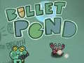 Gra Bullet Pond