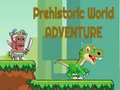 Gra Prehistoric World Adventure