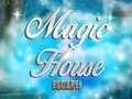 Gra Magic House