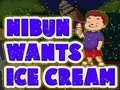 Gra Nibun Wants Ice Cream
