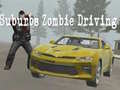 Gra Suburbs Zombie Driving