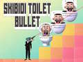 Gra Skibidi Toilet Bullet