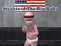Gra Streets of The Big Baby