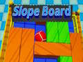 Gra Slope Board