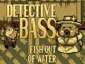 Gra Detective Bass: Fish Out Of Water