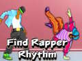 Gra Find Rapper Rhythm