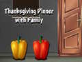 Gra Thanksgiving Dinner with Family