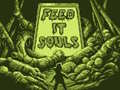 Gra Feed It Souls