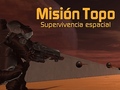 Gra Misión Topo: Supervivencia Espacial