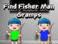Gra Find Fisher Man Gramps