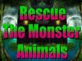 Gra Rescue The Monster Animals