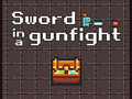 Gra Sword in a Gunfight