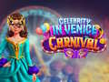 Gra Celebrity in Venice Carnival
