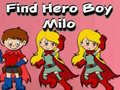 Gra Find Hero Boy Milo
