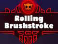 Gra Rolling Brushstroke