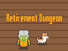 Gra Retirement Dungeon
