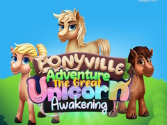 Gra Ponyville Adventure The Great Unicorn Awakening