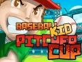 Gra Baseball Kid Pitcher Cup 