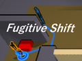 Gra  Fugitive Shift