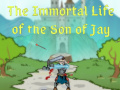 Gra The Immortal Life of the Son of Jay  