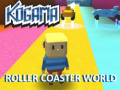 Gra Kogama Roller Coaster World