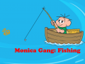 Gra Monica Gang: Fishing  