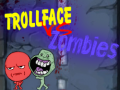 Gra Trollface Vs Zombies
