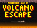 Gra Underwear-Man In Volcano Escape  