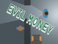 Gra Evil Money