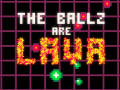 Gra The Ballz are Lava
