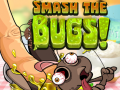Gra Smash The Bugs