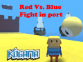Gra Kogama: Red Vs. Blue Fight in port
