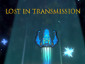 Gra Lost in Transmission