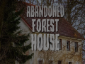 Gra Abandoned Forest House