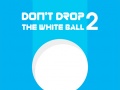 Gra Don't Drop The White Ball 2