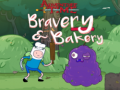 Gra Adventure Time Bravery & Bakery 