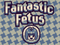 Gra Fantastic Fetus