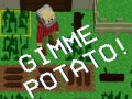 Gra Gimme Potato!