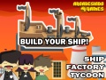 Gra Ship Factory Tycoon