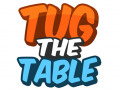 Gra Tug The Table