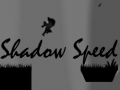 Gra Shadow Speed
