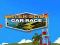 Gra Water Slide Car Race