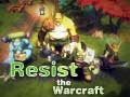 Gra Resist The Warcraft
