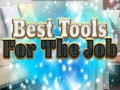 Gra Best Tools for the job