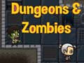 Gra Dungeons & zombies